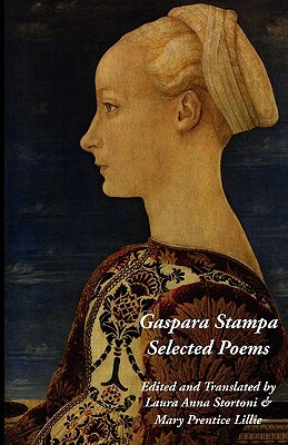 Gaspara Stampa: Selected Poems by Gaspara Stampa