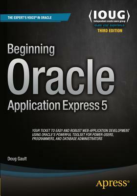 Beginning Oracle Application Express 5 by Doug Gault