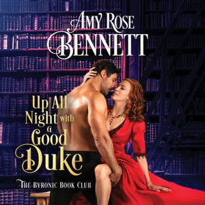 Up All Night with a Good Duke by Amy Rose Bennett