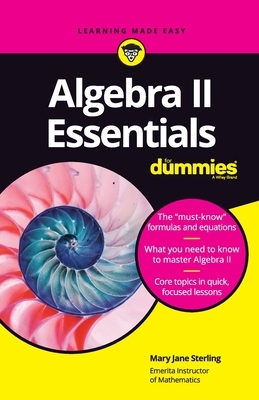 Algebra II Essentials for Dummies by Mary Jane Sterling