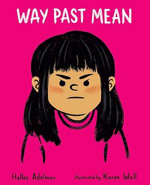 Way Past Mean by Hallee Adelman