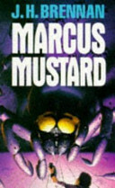 Marcus Mustard by J.H. Brennan