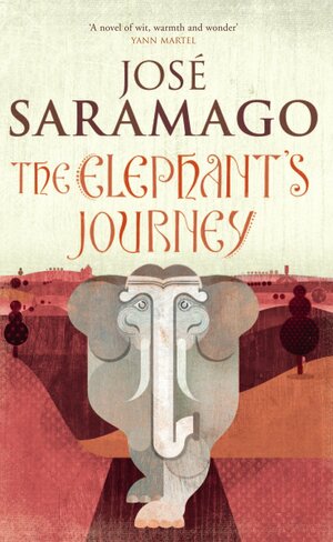 The Elephant's Journey by José Saramago