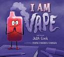 I Am Vape by Julia Cook