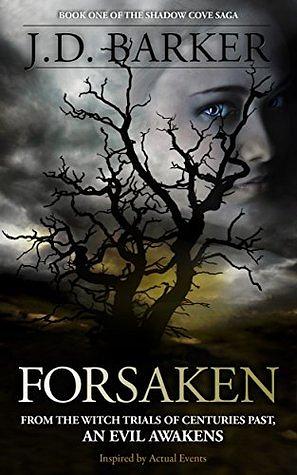 Forsaken: Book One of the Shadow Cove Saga by J.D. Barker