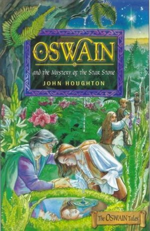 Oswain And The Mystery Of The Star Stone by John Houghton