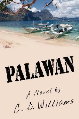 Palawan: A Novel by by C. D. Williams