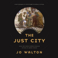 The Just City by Jo Walton