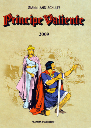 Príncipe Valiente 2009 by Mark Schultz, Antoni Guiral, José Miguel Pallarés, Gary Gianni