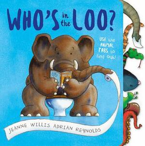 Who's in the Loo? by Jeanne Willis