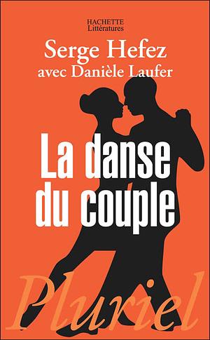 La danse du couple by Serge Hefez