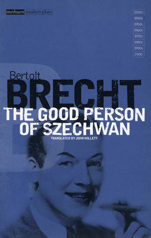 The Good Person Of Szechwan by Bertolt Brecht