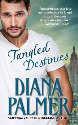 Tangled Destinies by Diana Palmer