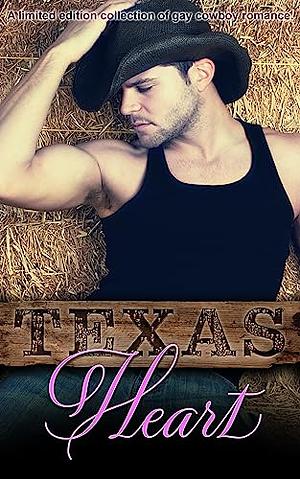 Texas Heart: A collection of gay cowboy romance by E.S. McMillan, Zelda Knight, Sophie O'Dare, SA Sway, Amelia Hayden