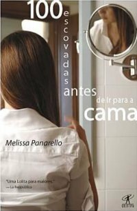 100 Escovadas Antes De Ir Para A Cama by Melissa Panarello