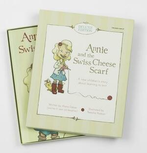 Annie and the Swiss Cheese Scarf: Deluxe Gift Set by Alana Dakos, Neesha Hudson