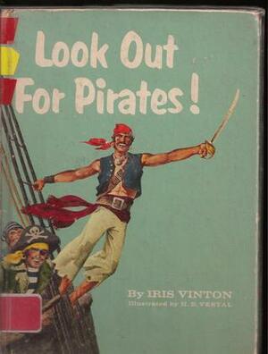 Look Out For Pirates! by Iris Vinton