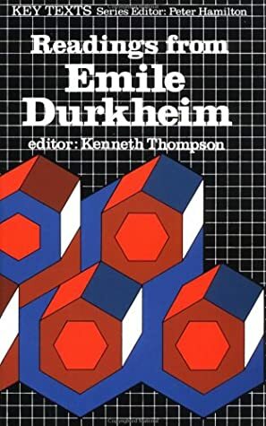 Readings from Emile Durkheim by Kenneth Thompson, Émile Durkheim