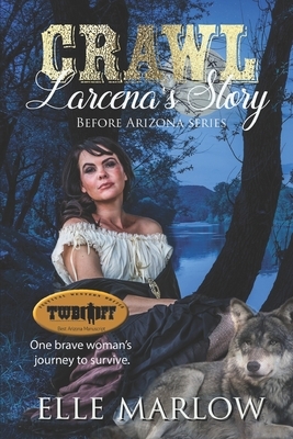 Crawl: Larcena's Story by Elle Marlow