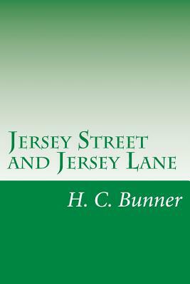 Jersey Street and Jersey Lane by H. C. Bunner