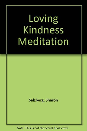 Loving Kindness Meditation by Sharon Salzberg