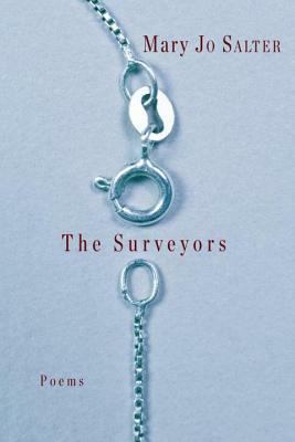 The Surveyors: Poems by Mary Jo Salter