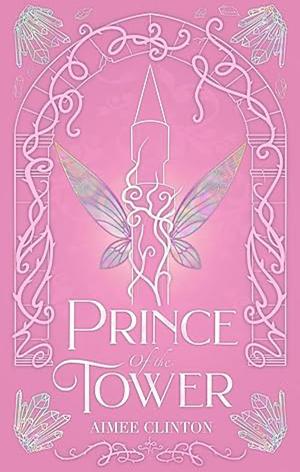 Prince of the Tower by Aimee Clinton