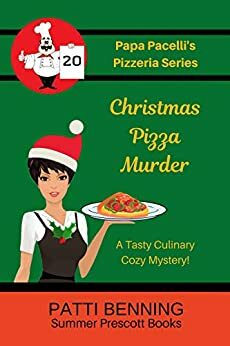 Christmas Pizza Murder by Patti Benning