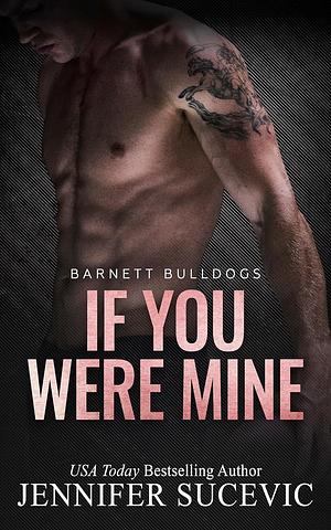 If You Were Mine by Jennifer Sucevic