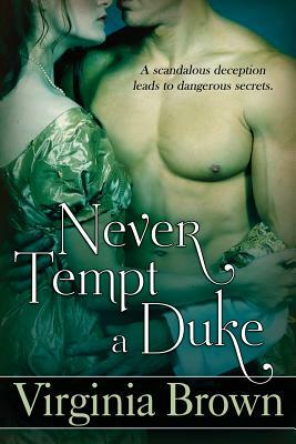 Never Tempt A Duke by Virginia Brown