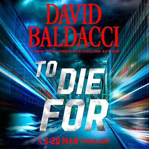 To Die For by David Baldacci