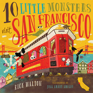 10 Little Monsters Visit San Francisco by Rick Walton