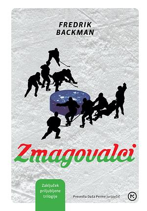 Zmagovalci by Fredrik Backman