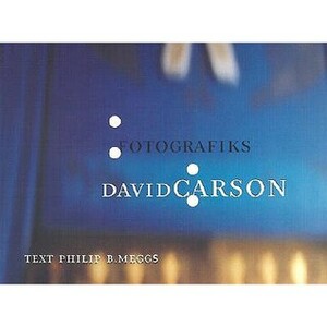 Fotografiks - David Carson by Philip B. Meggs, David Carson