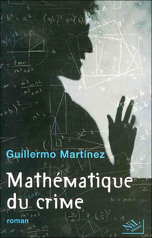 Mathématiques du crime by Eduardo Jiménez, Guillermo Martínez