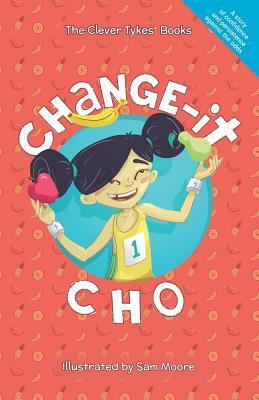 Change-it Cho by Jodie Cook, Ben Cook