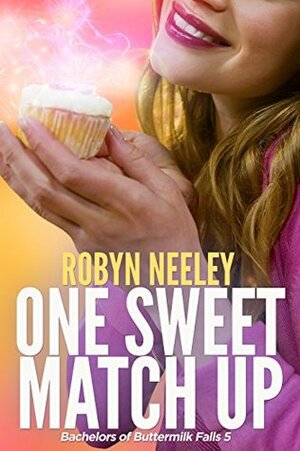 One Sweet Match Up by Robyn Neeley
