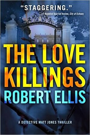 The Love Killings by Robert Ellis