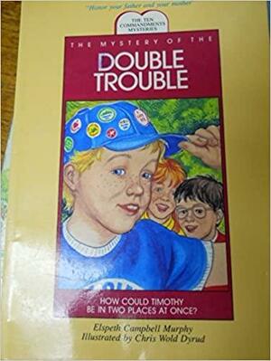 The Mystery of the Double Trouble by Elspeth Campbell Murphy