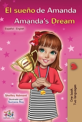 El sueño de Amanda Amanda's Dream: Spanish English Bilingual Book by Kidkiddos Books, Shelley Admont