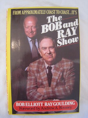 From Approximately Coast to Coast ... It's the Bob and Ray Show by Bob Elliott, Ray Goulding