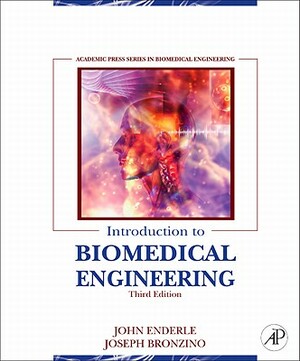 Introduction to Biomedical Engineering by John Enderle, Joseph Bronzino