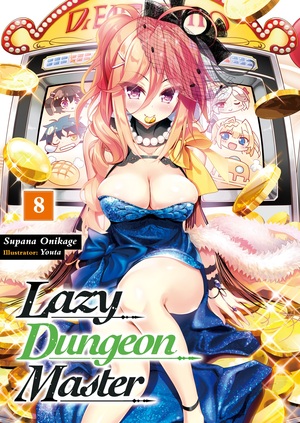 Lazy Dungeon Master: Volume 8 by Supana Onikage