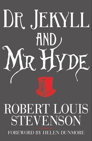 Dr Jekyll and Mr Hyde by Robert Louis Stevenson
