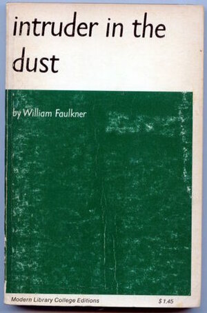 Intruder in the Dust by William Faulkner