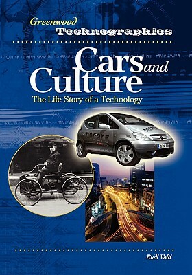 Cars and Culture: The Life Story of a Technology by Rudi R. Volti