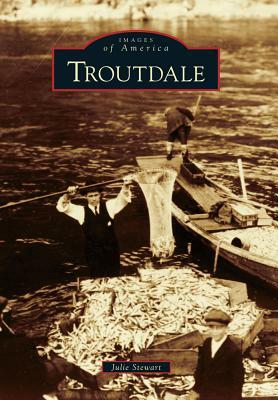 Troutdale by Julie Stewart