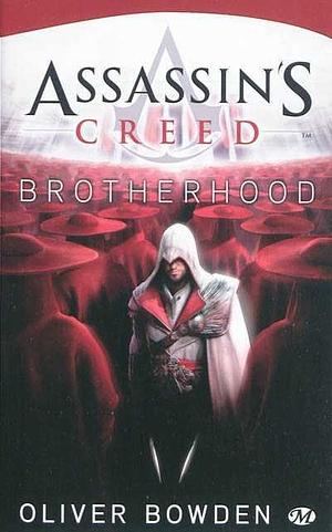 Assassin's Creed : Brotherhood by Oliver Bowden