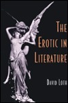 The Erotic in Literature: A Historical Survey by David Loth
