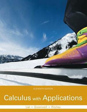 Calculus with Applications Plus Mylab Math with Pearson Etext -- Access Card Package [With Access Code] by Raymond Greenwell, Margaret Lial, Nathan Ritchey